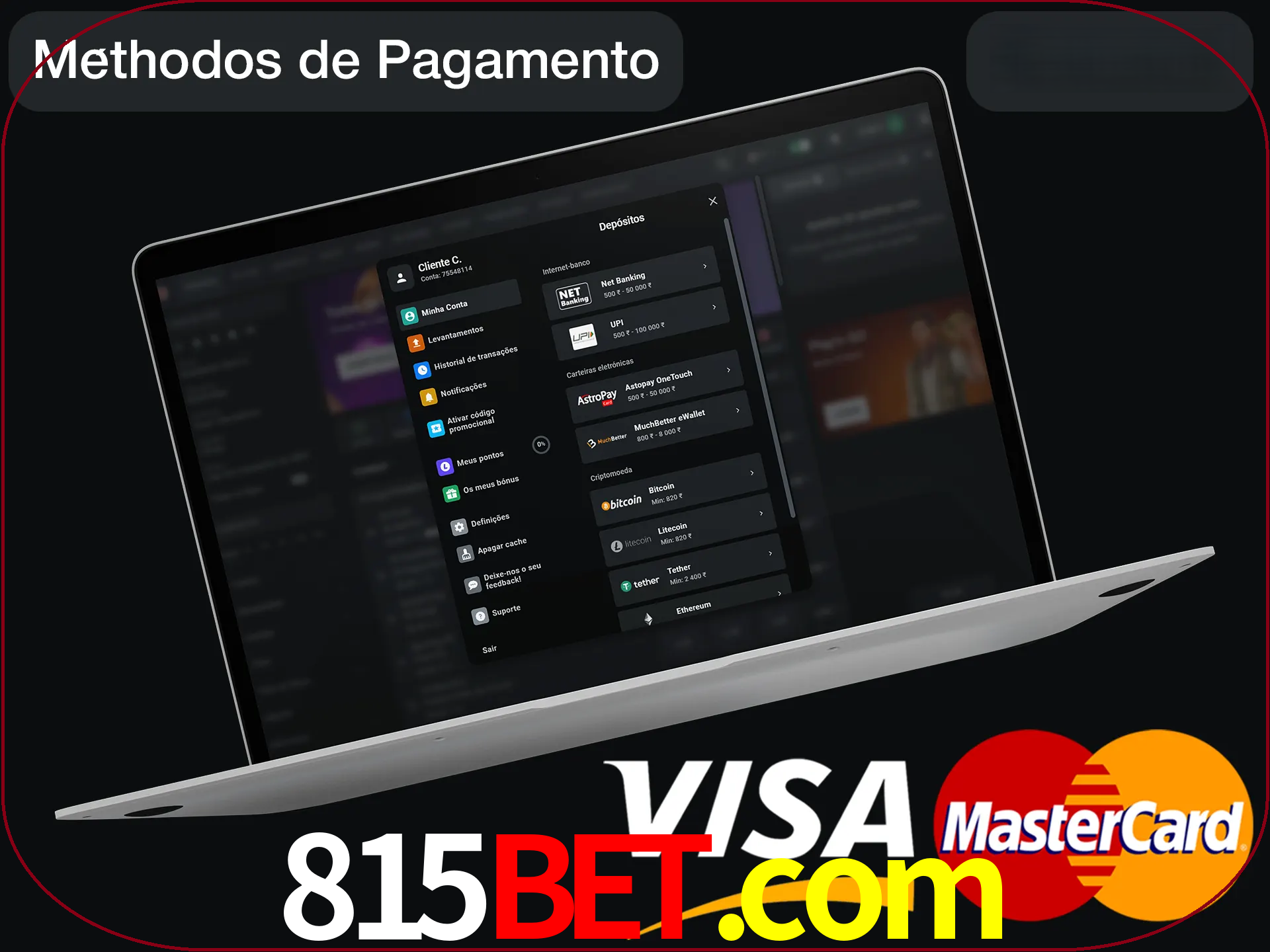 Use seu método de depósito preferido.